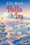 [North Pole Unlimited 02] • Hollis and Ivy